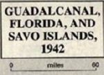 Guadalcanal, Florida, and Savo Islands, 1942
